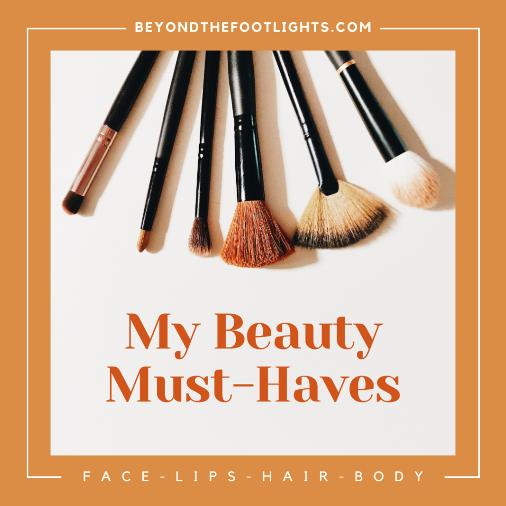 My Beauty Must-Haves