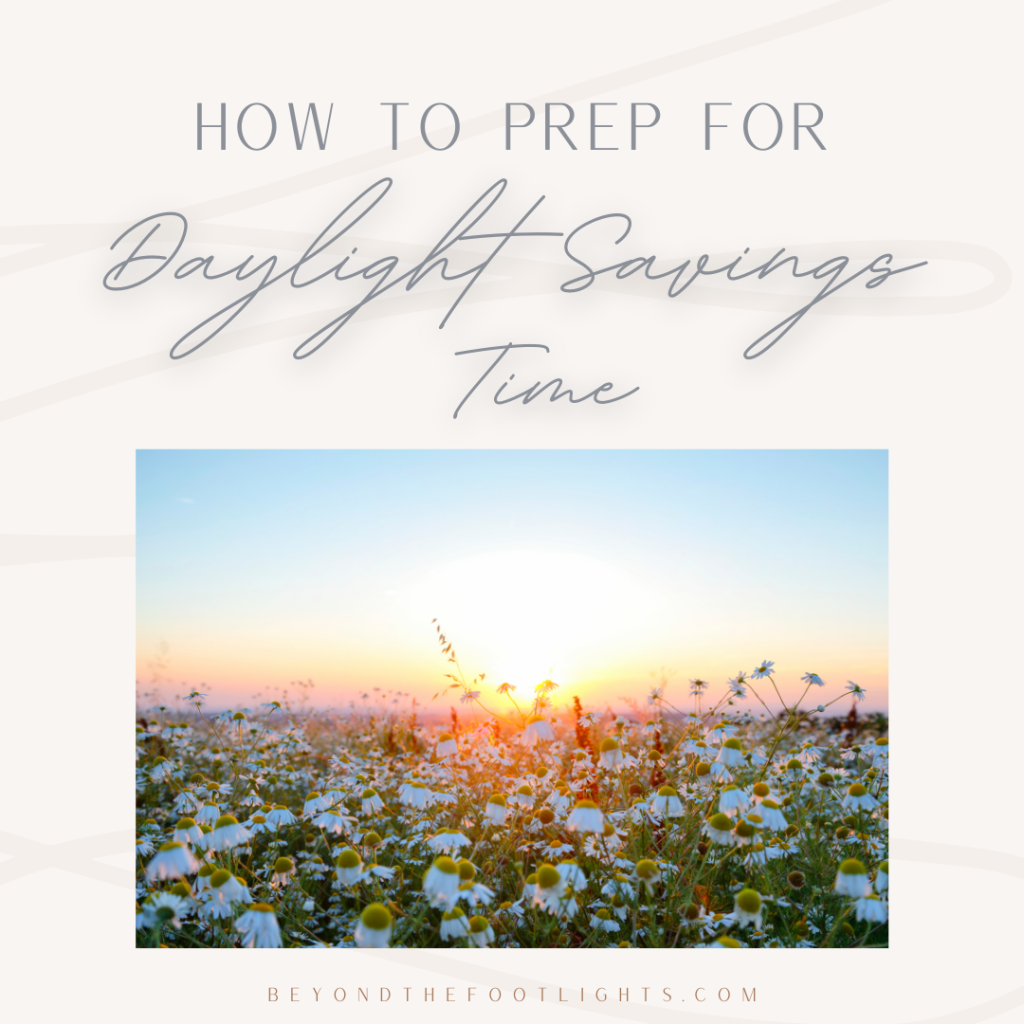 How to Prep for Daylight Savings Time